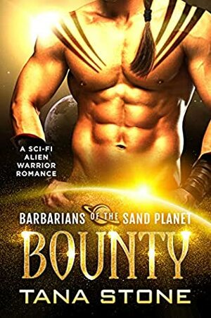 Bounty by Tana Stone