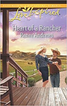 Heart of a Rancher by Renee Andrews