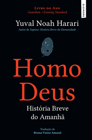 Homo Deus: História Breve do Amanhã by Yuval Noah Harari