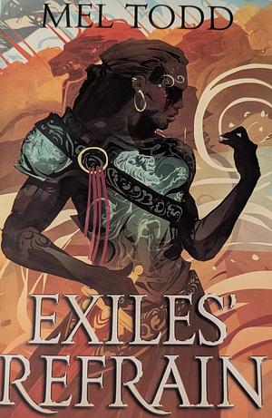 Exiles' Refrain by Mel Todd