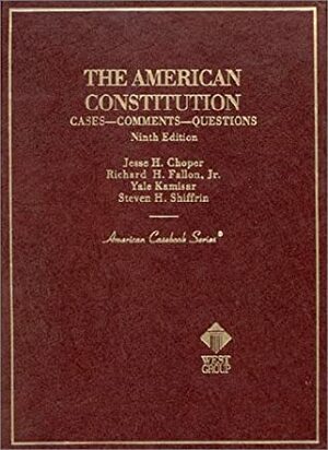 The American Constitution by Steven H. Shiffrin, Jesse H. Choper, Yale Kamisar