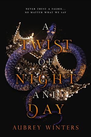 A Twist of Night and Day by Aubrey Winters