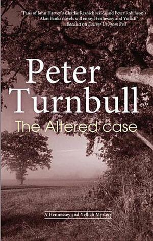 The Altered Case by Peter Turnbull