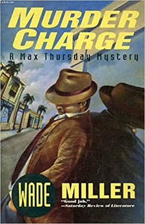 Murder Charge by Wade Miller