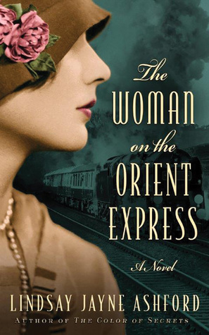 The Woman on the Orient Express by Lindsay Ashford