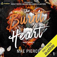 The Burnt Heart by Mae Pierce