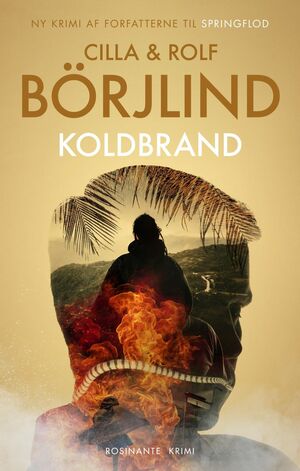 Koldbrand by Rolf Börjlind, Lonnie Hamborg, Cilla Börjlind