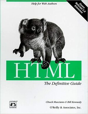 HTML: The Definitive Guide by Chuck Musciano