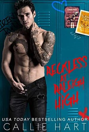 Reckless At Raleigh High by Callie Hart