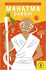 The Extraordinary Life of Mahatma Gandhi by Dàlia Adillon, Chitra Soundar