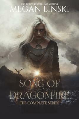 Song of Dragonfire: The Complete Trilogy by Megan Linski