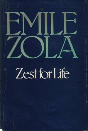 Zest for Life by Angus Wilson, Émile Zola, Jean Stewart