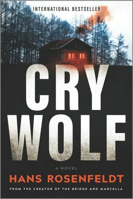 Cry Wolf: A Novel by Hans Rosenfeldt