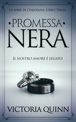 Promessa Nera by Victoria Quinn