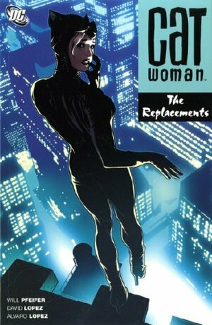 Catwoman, Vol. 5: The Replacements by Will Pfeifer