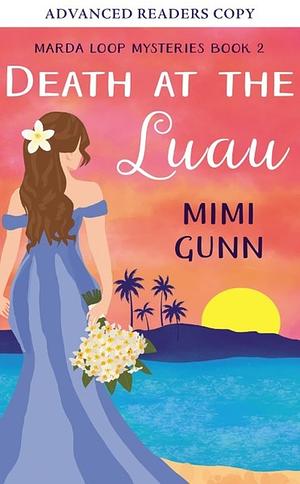 Death at the Luau by Mimi Gunn