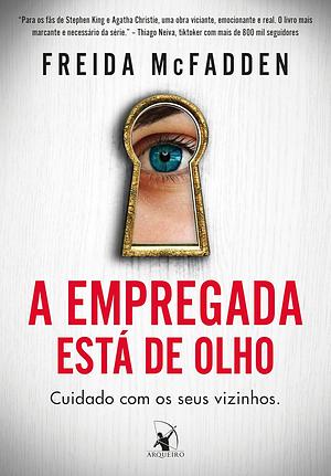 A Empregada Está de Olho by Freida McFadden