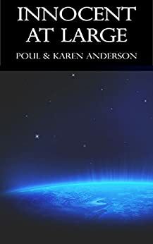 Innocent at Large by Poul Anderson, Karen Anderson