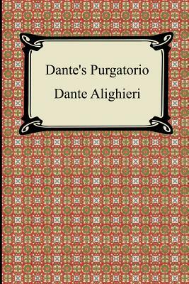 Dante's Purgatorio (The Divine Comedy, Volume 2, Purgatory) by Dante Alighieri