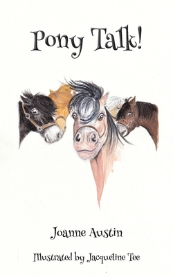 Pony Talk by Joanne Austin