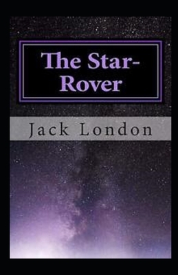 The Star Rover Annotated by Jack London