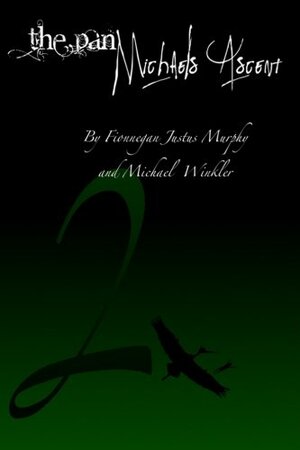Michael's Ascent by Michael Winkler, Fionnegan Justus Murphy