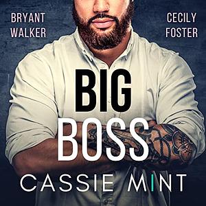 Big Boss by Cassie Mint