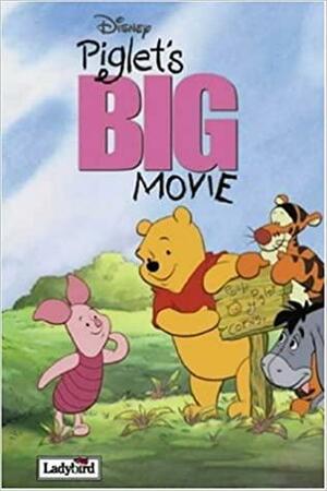 Piglet's Big Movie by Ronne Randall