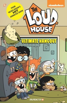 The Loud House #9: Ultimate Hangout by The Loud House Creative Team