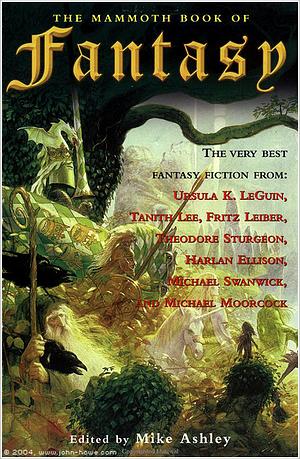 The Mammoth Book of Great Fantasy by Theodore R. Cogswell, Robert E. Howard, J.R.R. Tolkien, Mike Ashley, Theodore Sturgeon