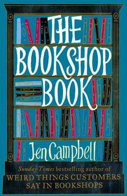 The Bookshop Book by Jen Campbell