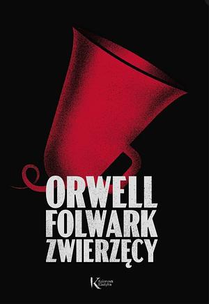 Folwark zwierzęcy by George Orwell