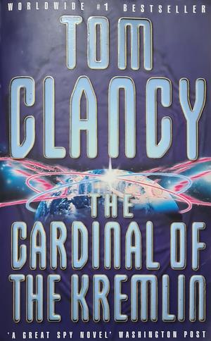 The Cardinal of the Kremlin by Tom Clancy