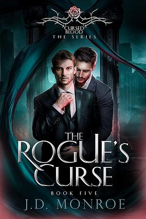 The Rogue's Curse by J.D. Monroe, J.D. Monroe