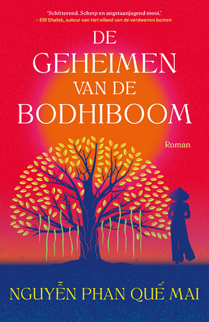 De geheimen van de bodhiboom by Nguyễn Phan Quế Mai