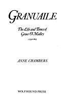 Granuaile: The Life and Times of Grace O'Malley C.1530-1603 by Anne Chambers