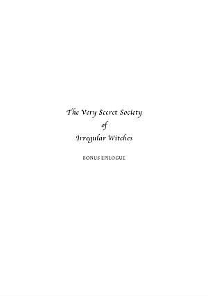 The Very Secret Society of Irregular Witches - Bonus Epilogue by Sangu Mandanna