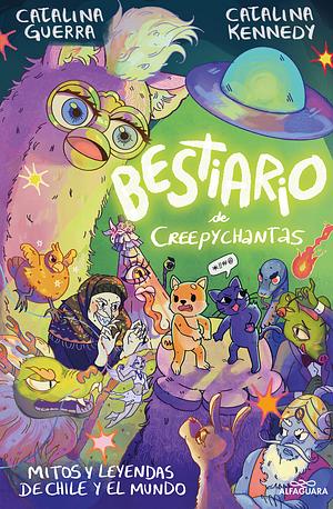 Bestiario de Creepychantas by Catalina Kennedy, Catalina Guerra