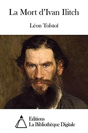 La Mort d'Ivan Ilitch by Leo Tolstoy