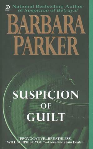 Suspicion of Guilt by Barbara Parker