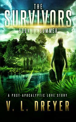 The Survivors Book I: Summer by V. L. Dreyer