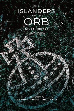The Islanders and the Orb by Janet Hunter, Calum Macleod