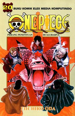 One Piece 20: Perang Penentuan Di Alubarna by Eiichiro Oda