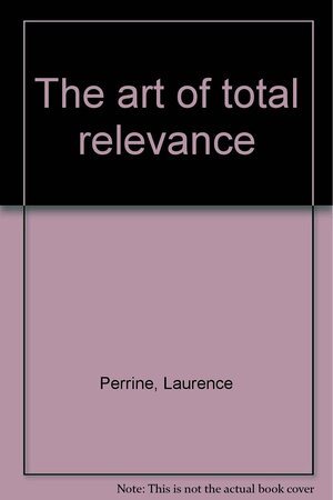 The Art of Total Relevance by Laurence Perrine