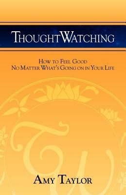 Thoughtwatching by Amy Taylor