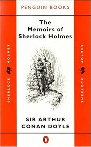 The Memoirs of Sherlock Holmes by Arthur Conan Doyle