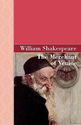 The Merchant of Venice by William Shakespeare