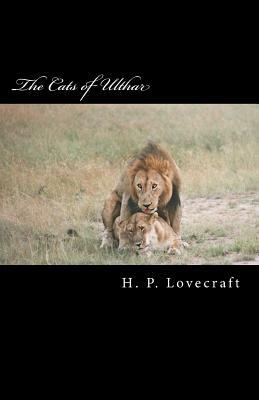 The Cats of Ulthar by H.P. Lovecraft