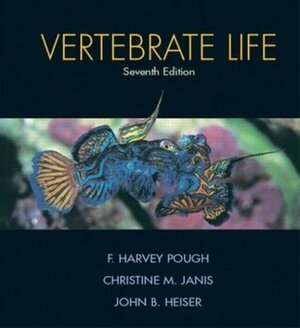 Vertebrate Life by Christine M. Janis, F. Harvey Pough, John B. Heiser