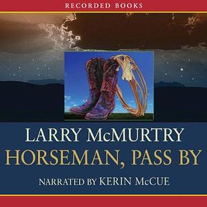 Horseman, Passby by Kerin McCue, Larry McMurtry